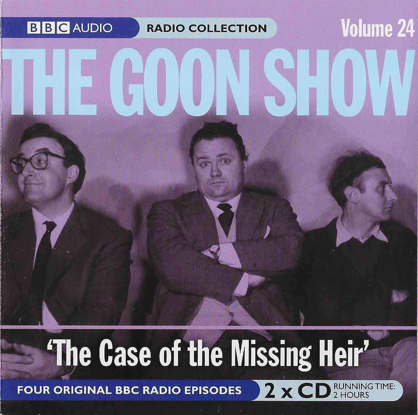 Picture of ISBN 1-8460-7194-1 The Goon Show 24 - The case of the missing heir by artist Spike Milligan / Eric Sykes from the BBC records and Tapes library